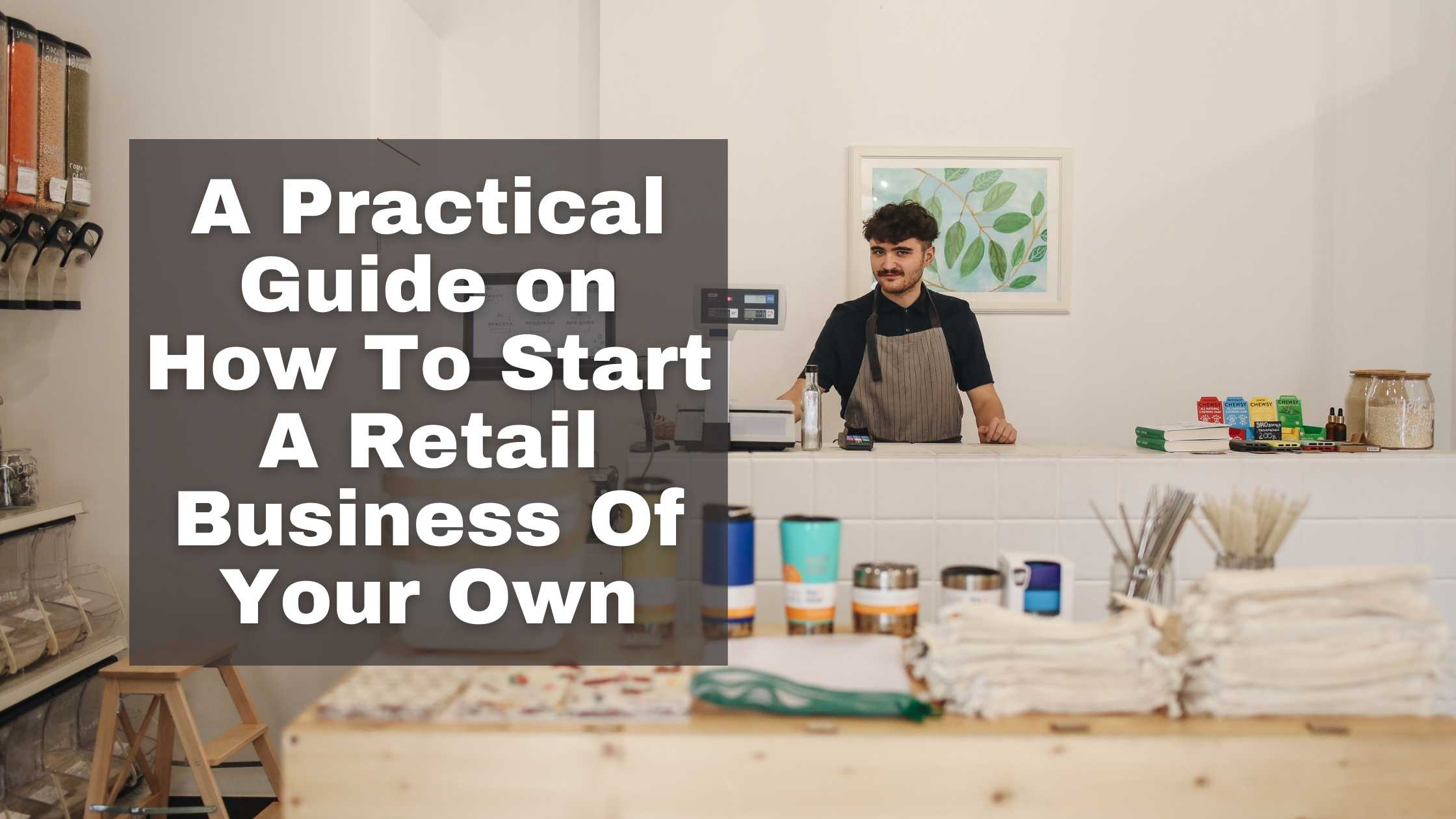 start a retail business start a retail business
